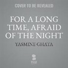 Yasmine Ghata - For a Long Time, Afraid of the Night (Hörbuch)