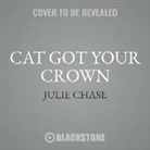 Julie Chase - Cat Got Your Crown: A Kitty Couture Mystery (Hörbuch)