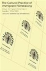 Lars Andersson, Lars Gustaf Andersson, Lars Gustaf (Centre for Languages and Literature Andersson, David E James, John Sundholm, John (Department of Media Studies Sundholm - The Cultural Practice of Immigrant Filmmaking