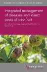 Michelle Fountain, Xiangming Xu - Integrated Management of Diseases and Insect Pests of Tree Fruit