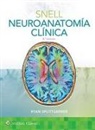 Dr. Ryan Splittgerber, Ryan Splittgerber - Snell. Neuroanatomia Clinica