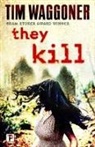 Tim Waggoner, Waggoner Tim - They Kill