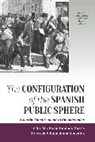 David Villamediana Gonzalez Jimenez Torres, David JimTnez (EDT)/ Gonzßlez Torres, Leticia Villamediana González, Gonzalez Leticia Villamediana, David Jim Torres, David Jiménez Torres - Configuration of the Spanish Public Sphere