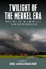Eric Langenbacher, Langenbacher Eric - Twilight of the Merkel Era