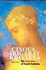 Kelly Ives - CIXOUS, IRIGARAY, KRISTEVA