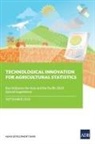 Asian Development Bank - Technological Innovation for Agricultural Statistics