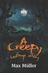 Max Muller, Brendan Chidrawi - A Creepy Bedtime Story