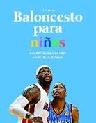 Iván Libreros Fernández - Baloncesto para niños. Un libro para gigantes