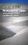 José María Lizundia Zamalloa - Por el desierto del Sáhara con una politóloga colombiana y un ex diplomático marroquí
