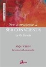 Rupert Spira - Ser consciente de ser consciente : la vía directa