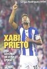 XABI PRIETO . UNA LEYENDA DE OTRA EPOCA