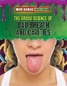 Jessica Shaw - The Gross Science of Bad Breath and Cavities