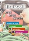 Lis Levell - Ruck Zuck Kochen