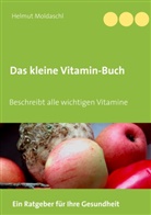 Helmut Moldaschl - Das kleine Vitamin-Buch