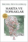 Michel Houellebecq - Harita ve Topraklar