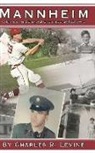 Charles Levine, Charles R. Levine - Mannheim: A Humorous and Unexpected Journey of Self-Discovery