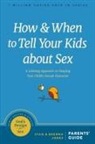 Brenna Jones, Stan Jones - How and When to Tell Your Kids about Sex