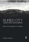 Benedict Anderson, Benedict (Designer Anderson - Buried City, Unearthing Teufelsberg