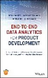 Mattia De Dominicis, Rosa Arboretti Giancristofaro, Rosa Arboretti De Dominicis Giancristofaro, Chris Jones, L Salmaso, Luigi Salmaso... - End-To-End Data Analytics for Product Development