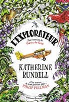 Katherine Rundell - L'explorateur