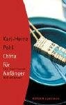 Karl-Heinz Pohl - China für Anfänger