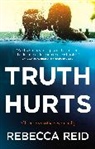 Rebecca Reid, Reid Rebecca - Truth Hurts