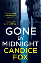 Candice Fox, Fox Candice - Gone by Midnight