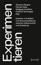 SÃ©verine Marguin, Séverine Marguin, Henrike Rabe, Wol SchÃ¤ffner, Wol Schäffner, Wolfgang Schäffner... - Experimentieren