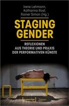 Irene Lehmann, Katharin Rost, Katharina Rost, Rainer Simon - Staging Gender