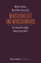 Mathia Lindenau, Mathias Lindenau, Meier Kressig, Marcel Meier Kressig - Menschenrechte und Menschenwürde