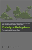 Katrin Huxel, Julian Karakayali, Juliane Karakayali, Palenga-MÃ¶ll, Palenga-Möll, Ewa Palenga-Möllenbeck... - Postmigrantisch gelesen