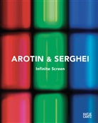 AROTIN &amp; SERGHEI, Ivan Fedele, Sabine Haag, Sabine et al Haag, Marie-Ev Lafontaine, Gerfried Stocker... - AROTIN & SERGHEI - Infinite Screen