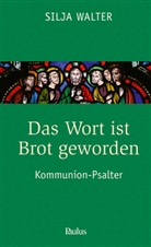 Silja Walter, Martin Werlen - Das Wort ist Brot geworden