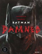 Bria Azzarello, Brian Azzarello, Lee Bermejo - Batman: Damned. Bd.1