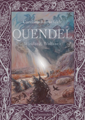 Caroline Ronnefeldt - Quendel - Windzeit, Wolfszeit (Quendel, Bd. 2)
