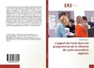 Yamina Benachour - L'apport de l'oral dans les programmes de la réforme du cycle secondaire algérien