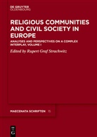 Ruper Graf Strachwitz, Rupert Graf Strachwitz, Ruper Strachwitz, Rupert Strachwitz, Rupert Graf Strachwitz - Religious Communities and Civil Society in Europe - Volume I: Religious Communities and Civil Society in Europe