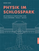 Michael Eckert - Physik im Schlosspark