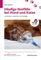 René Dörfelt - Häufige Notfälle bei Hund und Katze