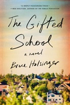 Bruce Holsinger - The Gifted School