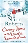 Nora Roberts, Roberts Nora - Coming Home to the Winter Wonderland