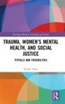 Emma Tseris, Emma (University of Sydney Tseris - Trauma, Womens Mental Health, and Social Justice