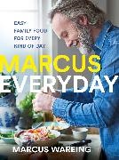 Marcus Wareing, Wareing Marcus - Marcus Everyday Easy Family Food for Every Kind of Day