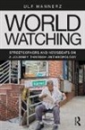 Ulf Hannerz, Hannerz Ulf - World Watching