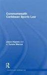 Jason Haynes, Jason Marcus Haynes, J Tyrone Marcus, J. Tyrone Marcus - Commonwealth Caribbean Sports Law