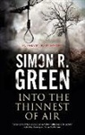 Simon Green, Simon R. Green - Into the Thinnest of Air
