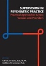 Sallie G. de Golia, Kathleen Corcoran, Kathleen M. Corcoran, Sallie G. De Golia, Sallie G. de De Golia - Supervision in Psychiatric Practice