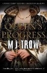 M J Trow, M.J. Trow - Queen''s Progress