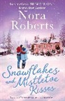 Nora Roberts, Roberts Nora - Snowflakes and Mistletoe Kisses