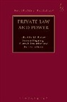 Kit Barker, Kit Degeling Barker, Simone Degeling, Karen Fairweather, Kit Barker, Simone Degeling... - Private Law and Power
